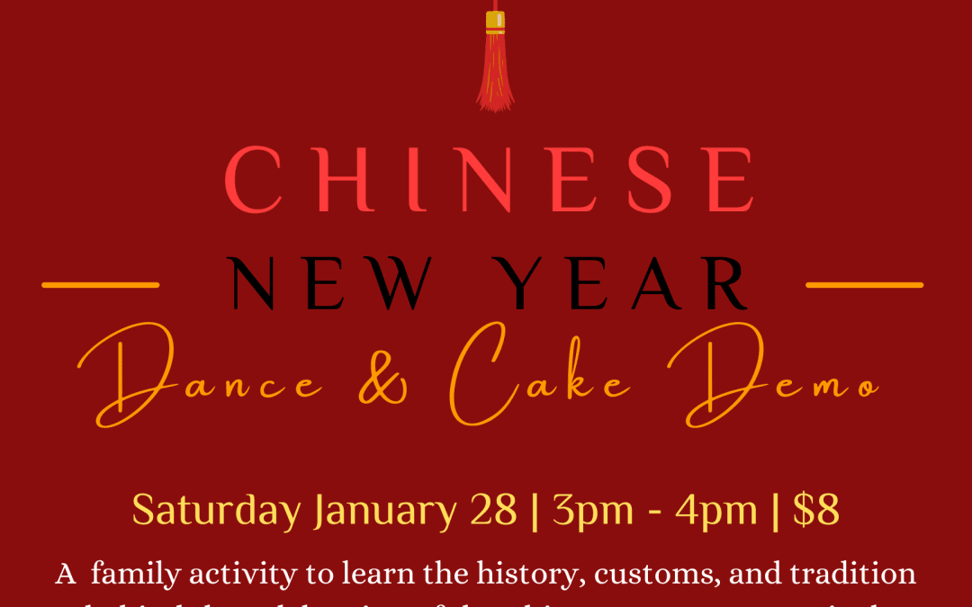 Chinese New Year Dance & Cake Demo