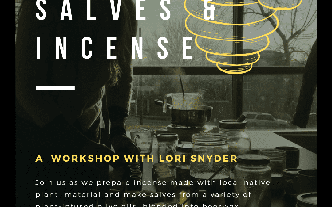 Making Beeswax Salves & Incense w/ Lori Snyder