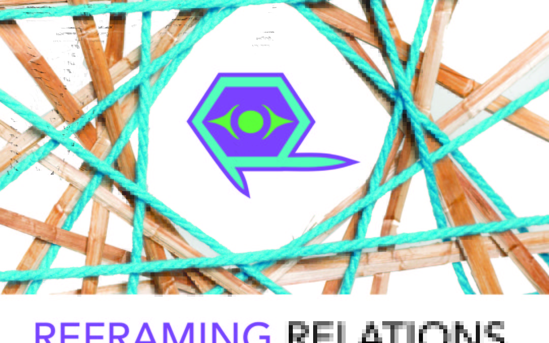Reframing Relations – Three Day Workshop